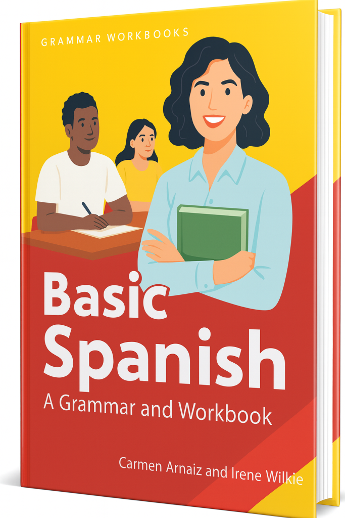 Basic Spanish A Grammar and Workbook